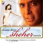 Hum Tere Sheher Mein - Ravindra Singh Song Download